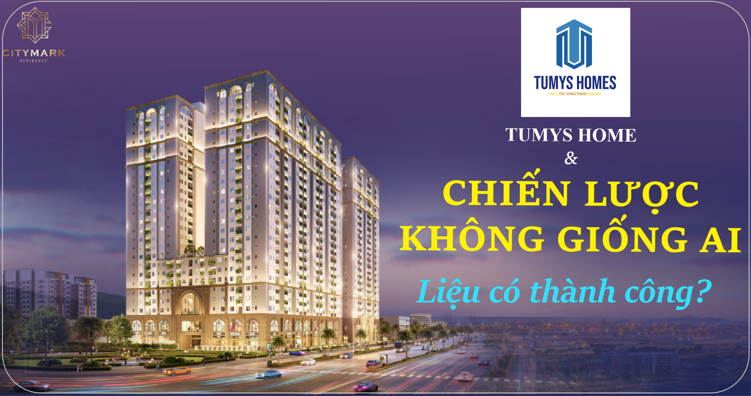 Tumys Homes, Công Ty Tnhh Thương Mại Tùng Mỹ, Chủ đầu Tư Dự án Căn Hộ Citymark Residence